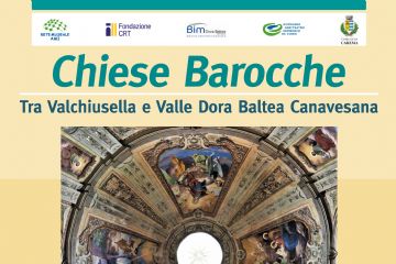 Mostra "Chiese barocche". Mostra sull'architettura e sull'arte barocca tra Valchiusella e Valle Dora Baltea Canavesana.